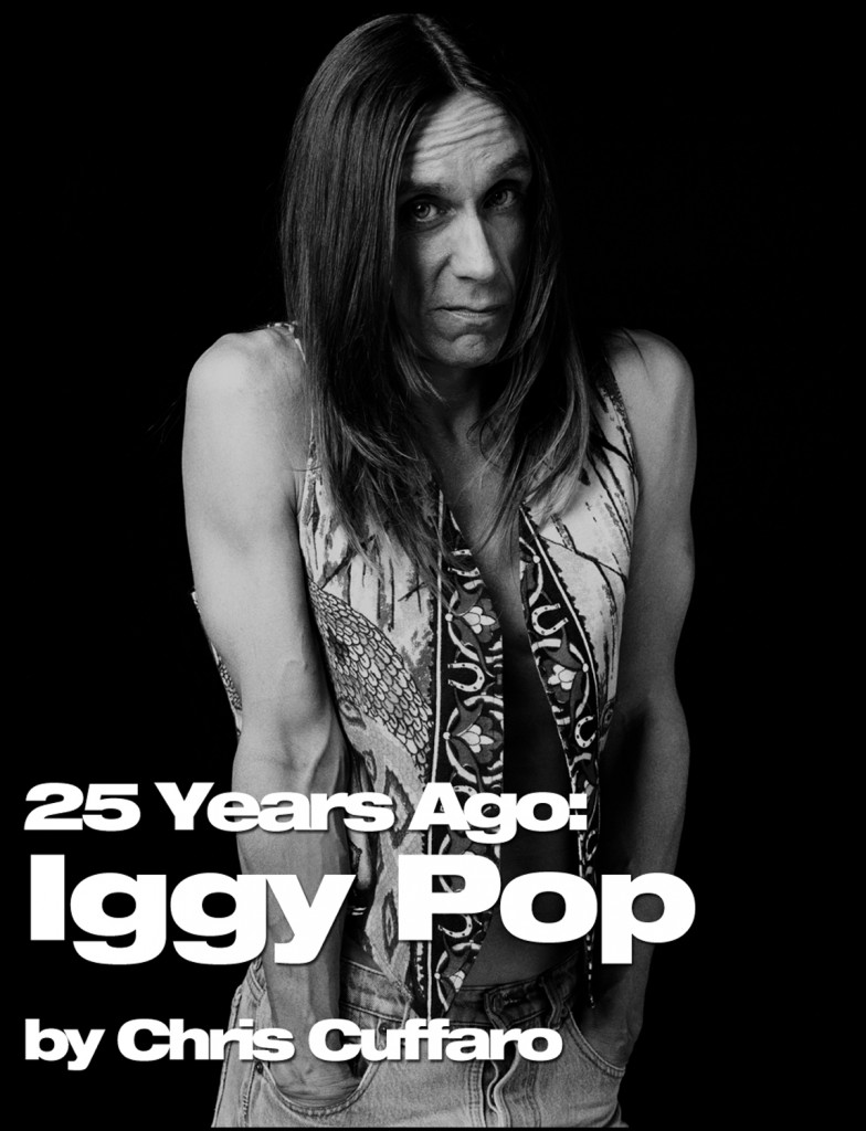 25 Years Ago: Iggy Pop – CuffaroPhoto